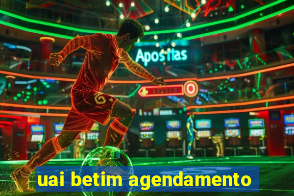 uai betim agendamento